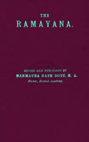 [Gutenberg 57265] • The Rāmāyana Volume One Bālakāndam and Ayodhyākāndam